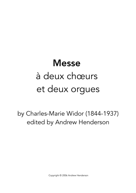Messe à deux chœurs et deux orgues (choir of baritones, SATB, two organs) (arr. Andrew Henderson)