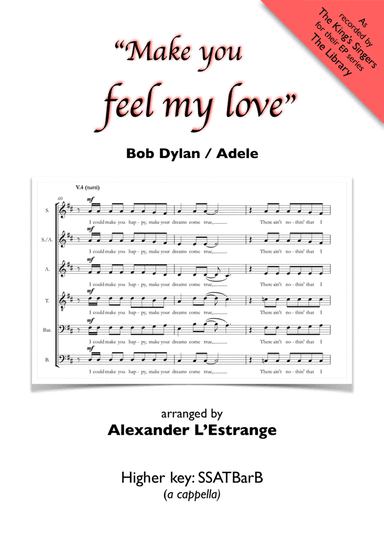 Make You Feel My Love (arr. Alexander L'Estrange)