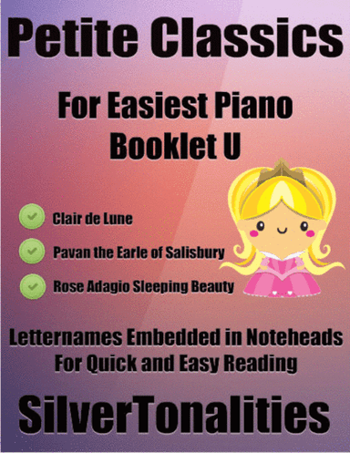 Petite Classics for Easiest Piano Booklet U (arr. SilverTonalities)