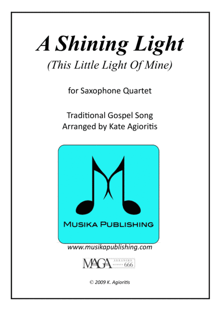 A Shining Light (This Little Light of Mine) - For Saxophone Quartet (arr. K. Agioritis)