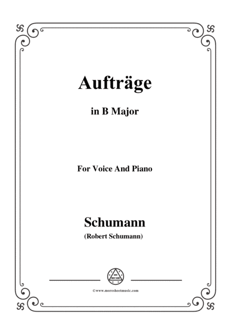 Schumann-Aufträge,in B Major,Op.77,No.5,for Voice and Piano (arr. MSM)