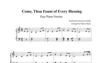 Come, Thou Fount of Every Blessing (early intermediate piano arrangement) (arr. Raluca Bojor)