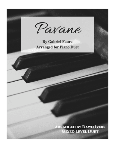 Pavane Op. 50, Gabriel Faure - piano duet (arr. Dawn Ivers)