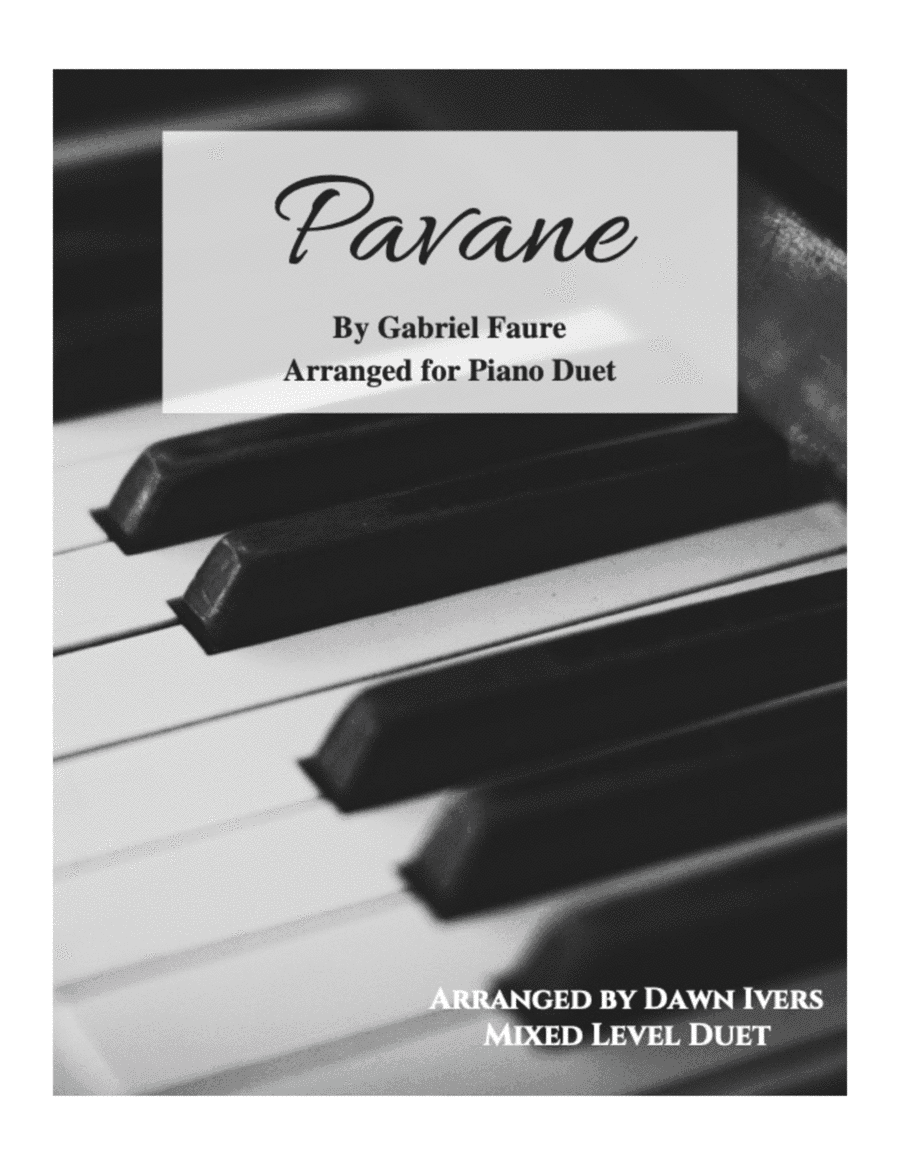Pavane Op. 50, Gabriel Faure - piano duet (arr. Dawn Ivers)