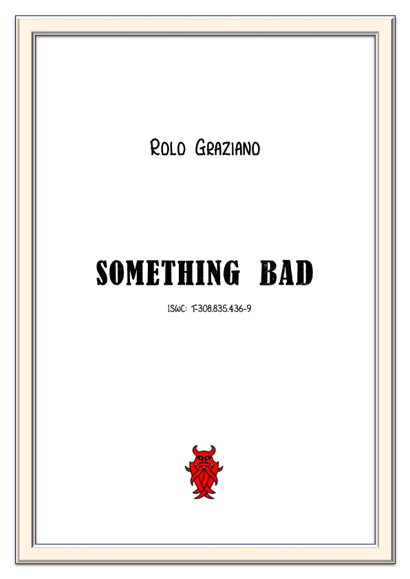 SOMETHING BAD