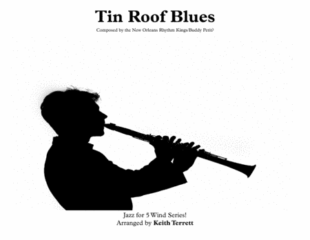 Tin Roof Blues for Clarinet Quintet  ''Jazz for 5 Wind Series'' (arr. Keith Terrett)