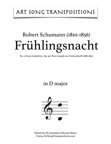 SCHUMANN: Frühlingsnacht, Op. 39 no. 12 (transposed to D major) (arr. ArtSongTranspositions.com)