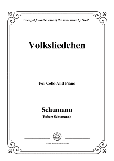 Schumann-Volksliedchen,for Cello and Piano (arr. MSM)