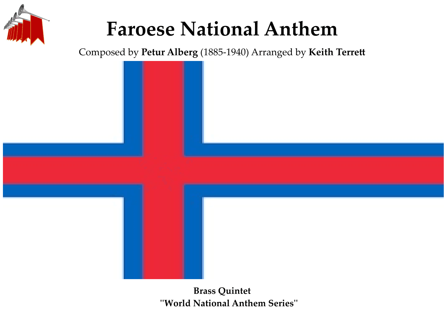 Faroese National Anthem (Tú alfagra land mítt) for Brass Quintet (arr. Keith Terrett)