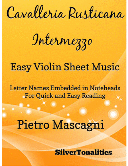 Cavalleria Rusticana Easy Violin Sheet Music (arr. SilverTonalities)
