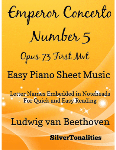 Emperor Concerto Number 5 Opus 73 First Movement Easy Piano Sheet Music (arr. SilverTonalities)