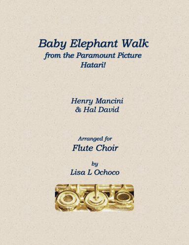 Baby Elephant Walk from the Paramount Picture HATARI! (arr. Lisa L Ochoco)