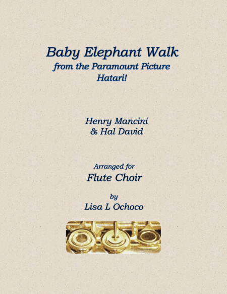 Baby Elephant Walk from the Paramount Picture HATARI! (arr. Lisa L Ochoco)