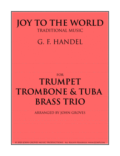 Joy To The World - Trumpet, Trombone, Tuba (Brass Trio) (arr. John Groves)