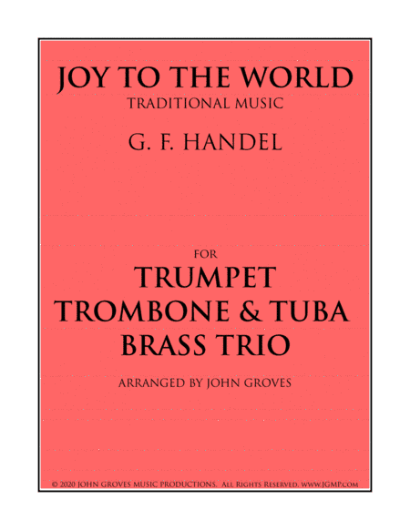 Joy To The World - Trumpet, Trombone, Tuba (Brass Trio) (arr. John Groves)