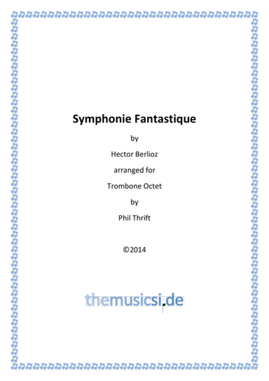 Symphonie Fantastique for Trombone Octet (arr. Phil Thrift)