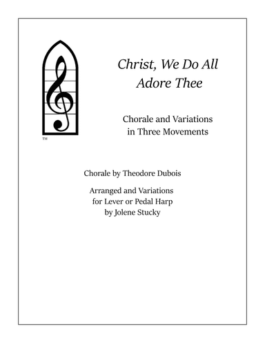 Christ, We Do All Adore Thee for Pedal or Lever Harp (arr. Jolene Stucky)