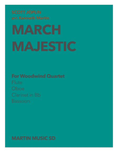 March Majestic - Woodwind Quartet (arr. Kenneth Martin)
