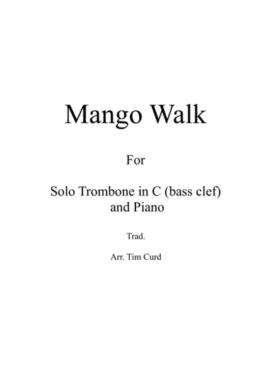 Mango Walk for Solo Trombone/Euphonium in C (bass clef) and Piano (arr. Tim Curd)