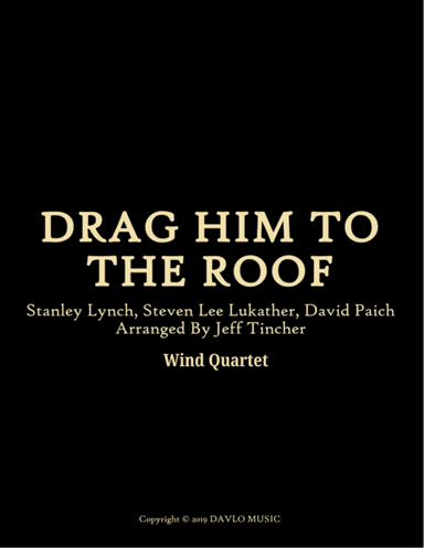 Drag Him To The Roof (arr. Jeff Tincher)