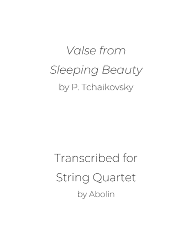 Tchaikovsky: Waltz from The Sleeping Beauty - String Quartet (arr. Abolin)