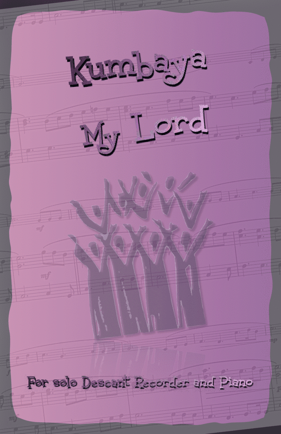 Kumbaya My Lord, Gospel Song for Descant Recorder and Piano (arr. David McKeown)