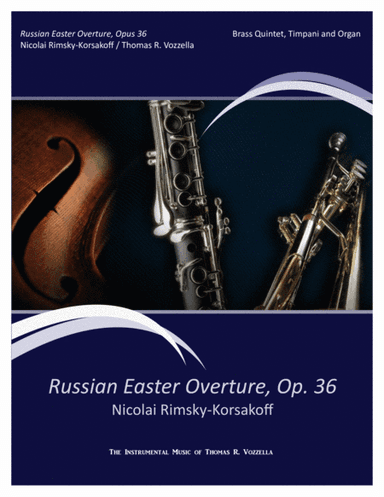 Russian Easter Overture (Brass Quintet, Tympani and Organ) (arr. Thomas R. Vozzella)