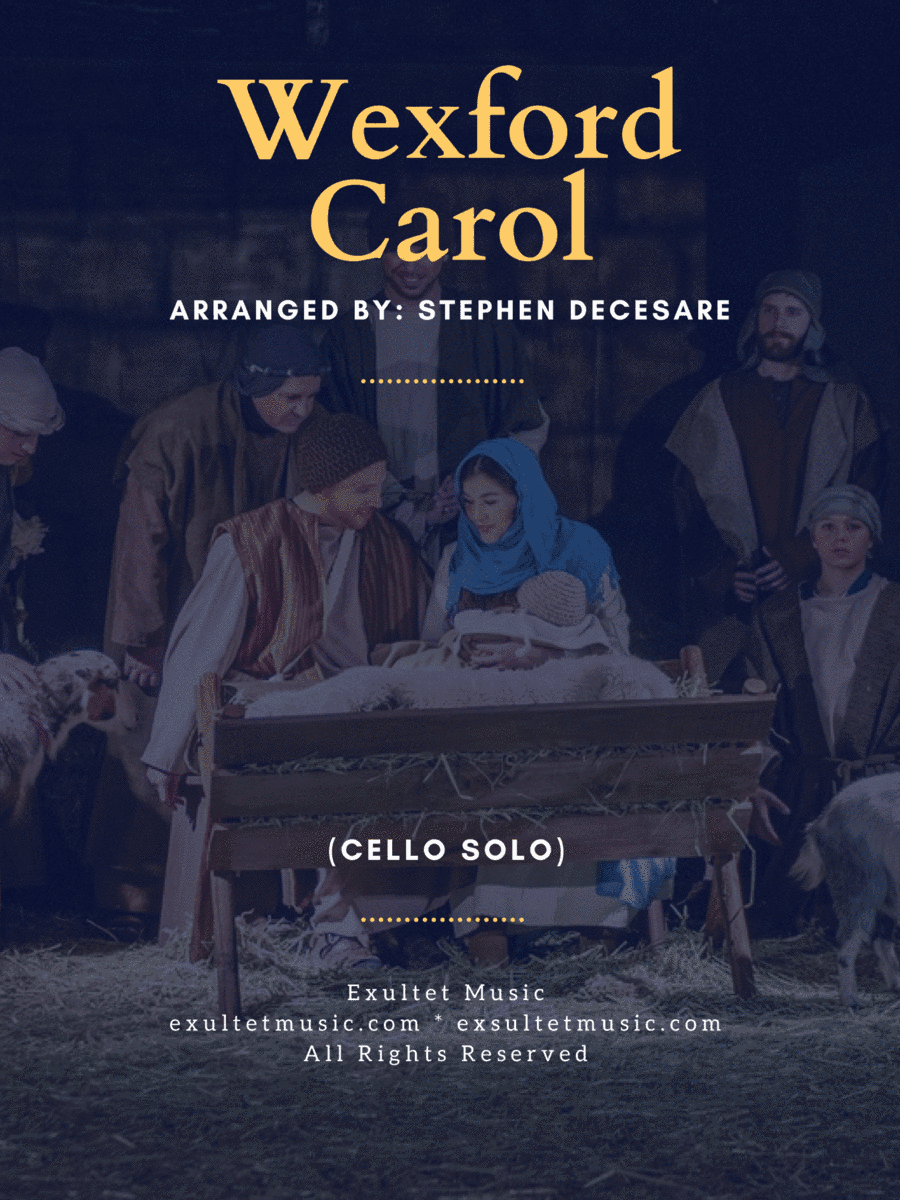Wexford Carol (Cello solo and Piano) (arr. Stephen DeCesare)