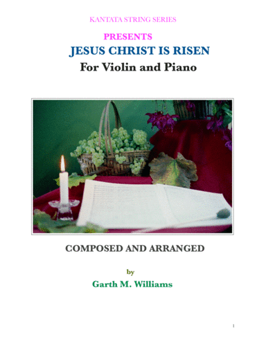 JESUS CHRIST IS RISEN TODAY FOR VIOLIN AND PIANO (arr. Garth M. Williams (Socan))