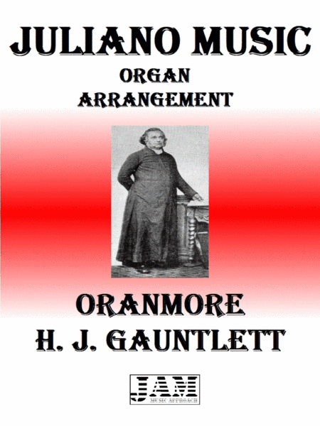 ORANMORE - H. J. GAUNTLETT (HYMN - EASY ORGAN) (arr. Juliano Music)