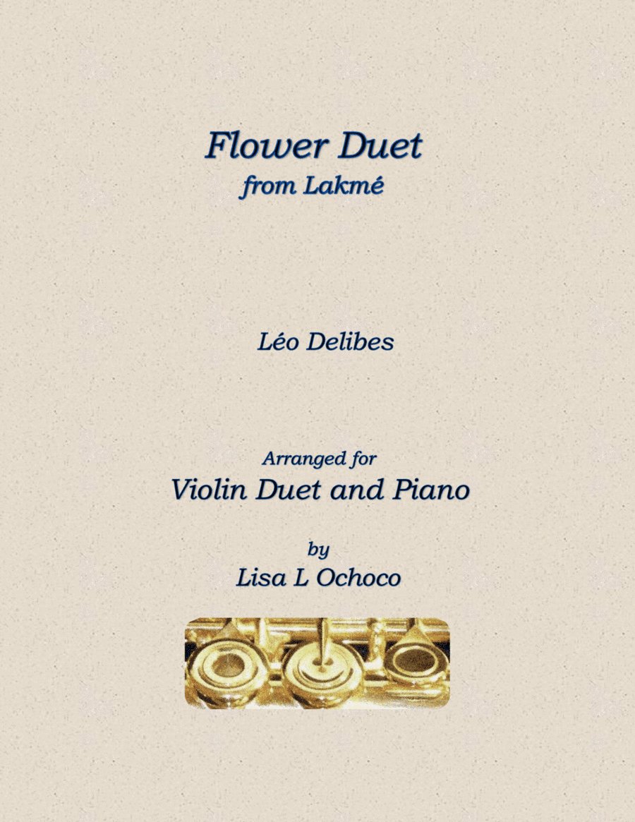 Flower Duet from Lakme for Violin Duet and Piano (arr. Lisa L Ochoco)