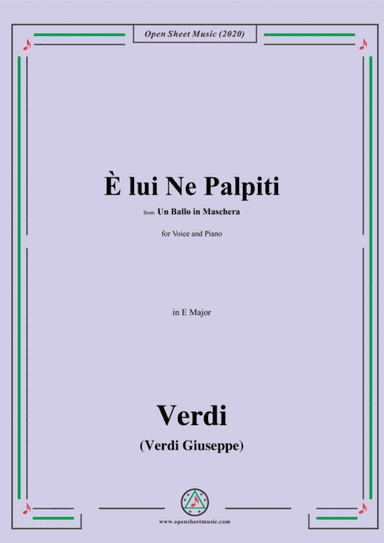 Verdi-È lui Ne Palpiti,in E Major,for Voice and Piano (arr. MSM)