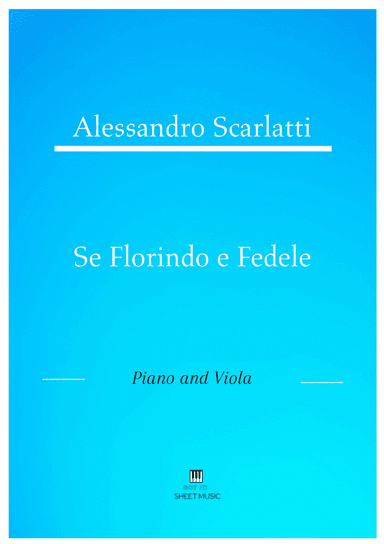 Alessandro Scarlatti - Se Florindo e Fedele (Piano and Viola) (arr. ANDRE LAITANO)