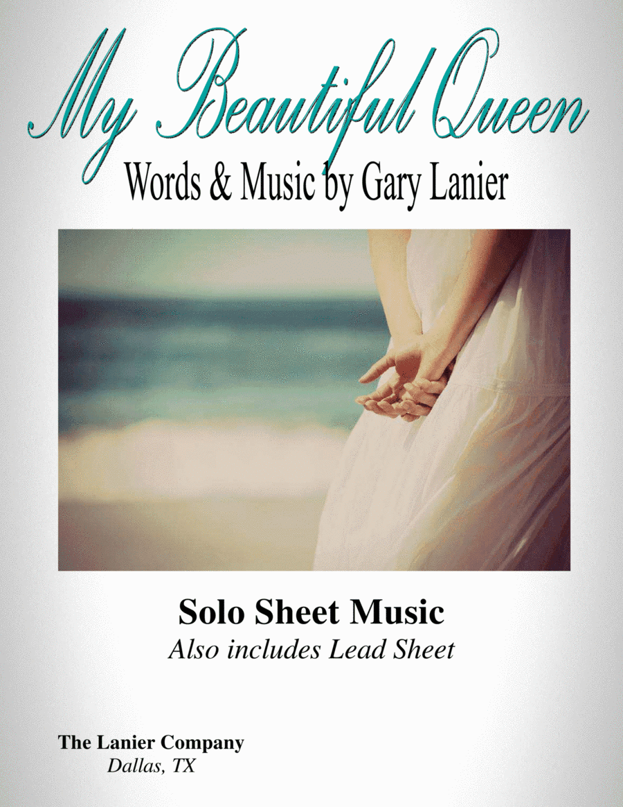 MY BEAUTIFUL QUEEN, Voice with Piano (Lead Sheet included)