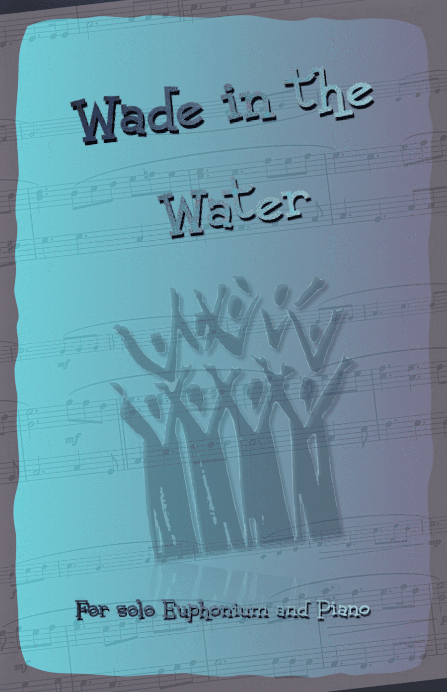Wade in the Water, Gospel Song for Euphonium and Piano (arr. David McKeown)