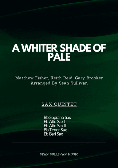 A Whiter Shade Of Pale (arr. Sean Sullivan)