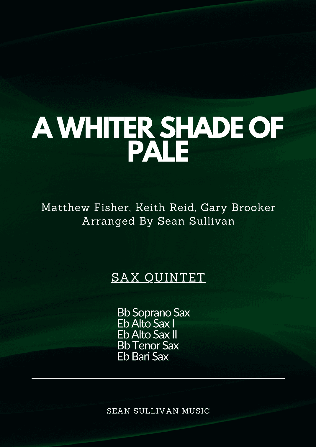 A Whiter Shade Of Pale (arr. Sean Sullivan)