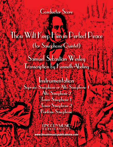 Thou Wilt Keep Him in Perfect Peace (for Saxophone Quintet SATTB or AATTB) (arr. Kenneth Abeling)