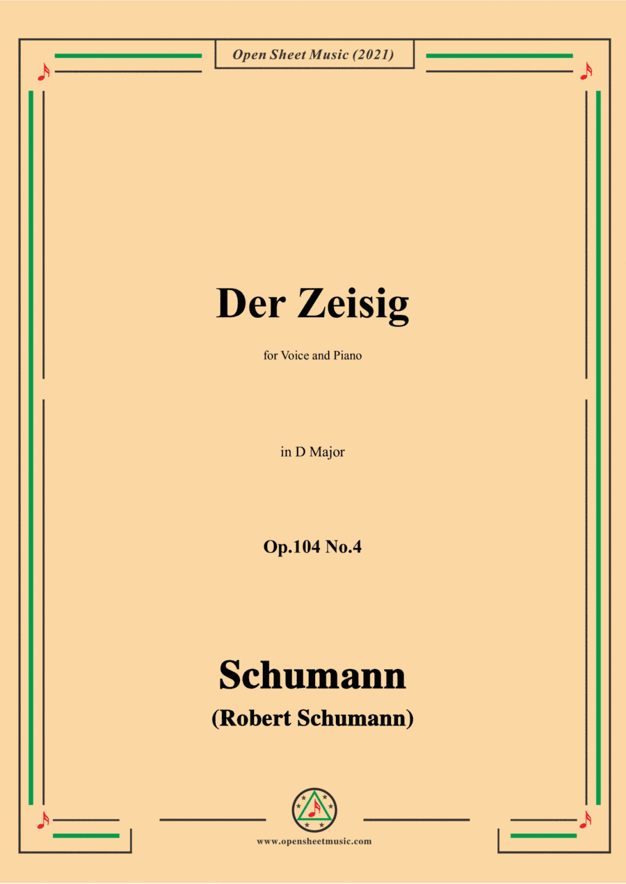 Schumann-Der Zeisig,Op.104 No.4,in D Major,for Voice and Piano (arr. Open Cloud)