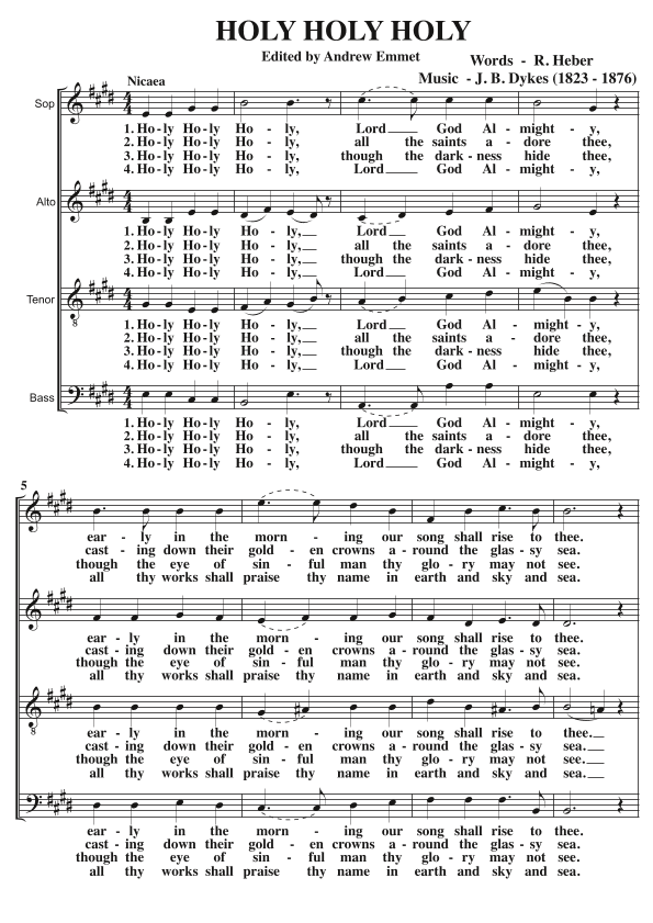 Holy Holy Holy (J B Dykes) A Cappella SATB (arr. Edited by Andrew Emmet)