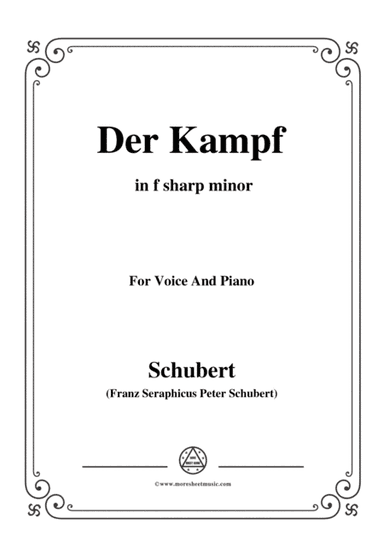 Schubert-Der Kampf,Op.110,in f sharp minor,for Voice&Piano (arr. MSM)
