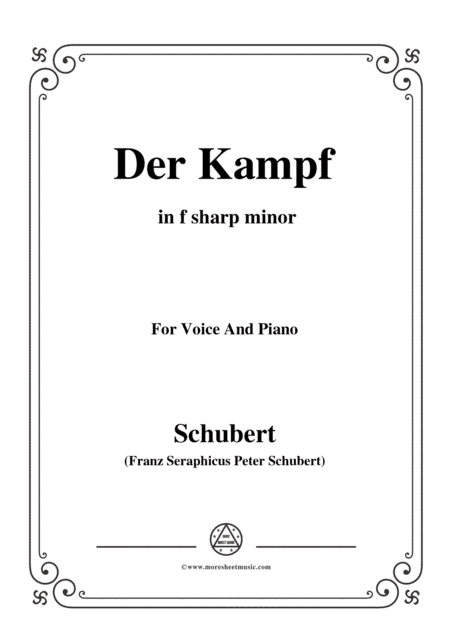 Schubert-Der Kampf,Op.110,in f sharp minor,for Voice&Piano (arr. MSM)