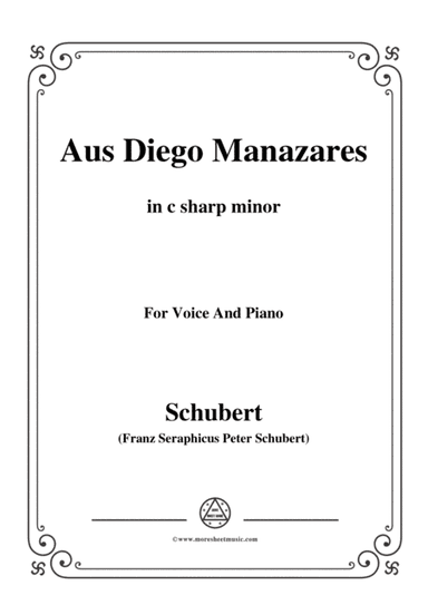 Schubert-Aus Diego Manazares,D.458,in c sharp minor,for Voice&Piano (arr. MSM)