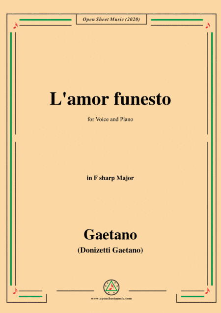 Donizetti-L'amor funesto,in F sharp Major,for Voice and Piano (arr. MSM)