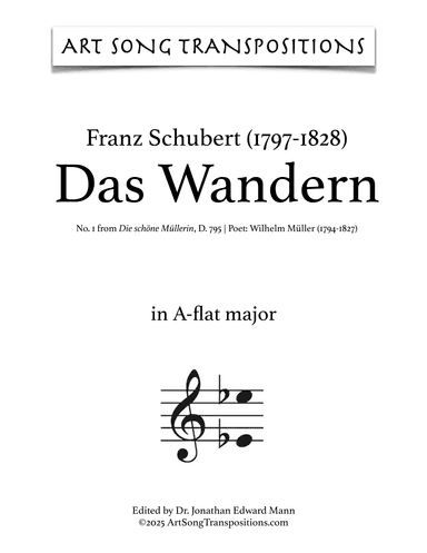 SCHUBERT: Das Wandern, D. 795 no. 1 (transposed to A-flat major) (arr. ArtSongTranspositions.com)