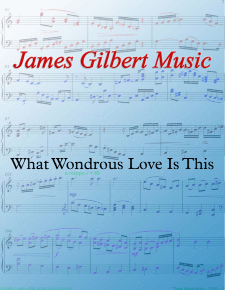 What Wondrous Love Is This (arr. James Gilbert)