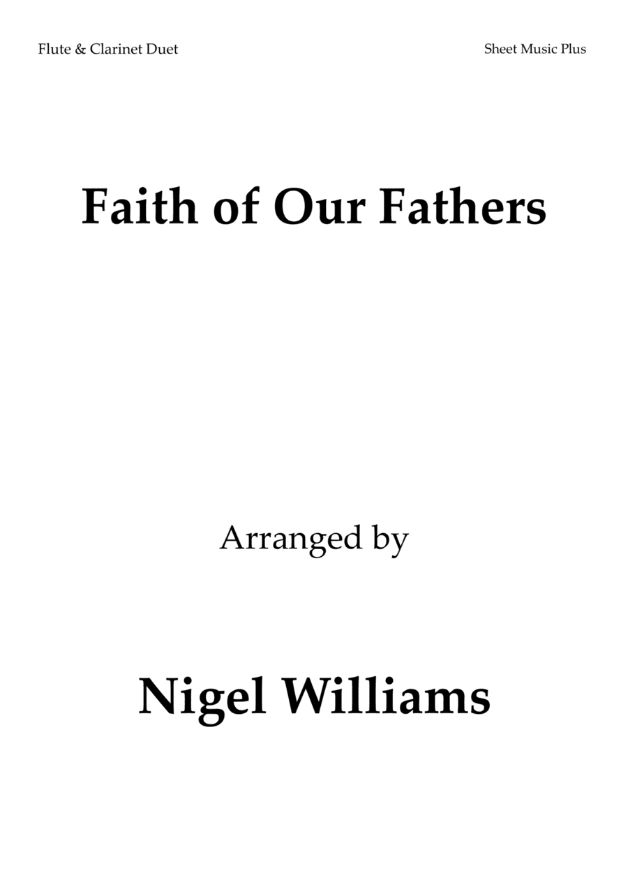 Faith of Our Fathers, for Flute and Clarinet Duet (arr. Nigel Williams)