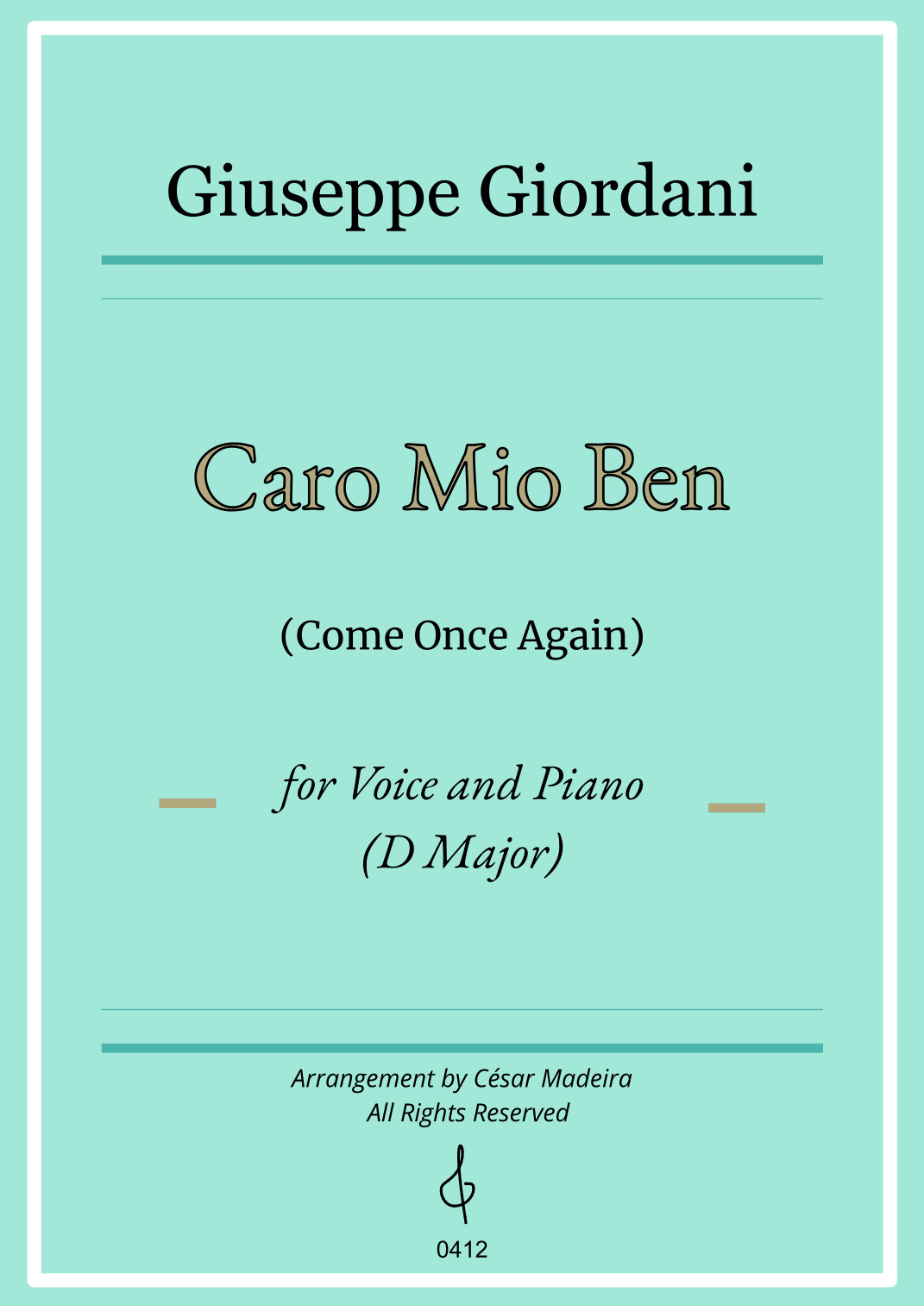 Caro Mio Ben (Come Once Again) - D Major - Voice and Piano (Individual Parts) (arr. César Madeira)