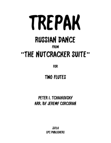 Trepak from The Nutcracker Suite for Two Flutes (arr. Jeremy Corcoran)