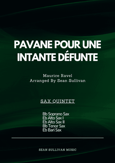 Pavane Pour Une Infante Defunte (arr. Sean Sullivan)